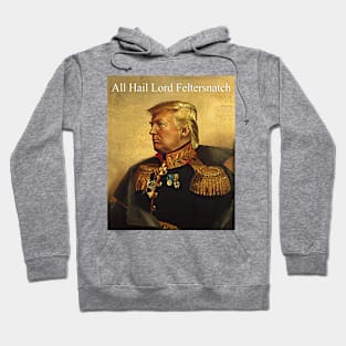 Lord Feltersnatch Hoodie